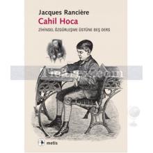 Cahil Hoca | Jacques Ranciere