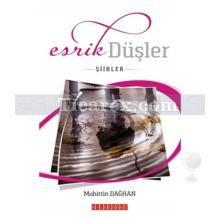 Esrik Düşler | Muhittin Dağhan