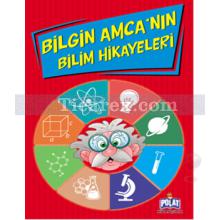 Bilgin Amca'nın Bilim Hikayeleri | Ercan Dinçer