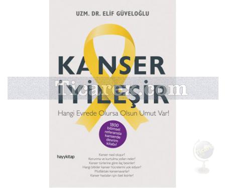 Kanser İyileşir | Elif Güveloğlu - Resim 1