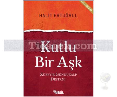 Kutlu Bir Aşk | Halit Ertuğrul - Resim 1