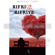 Rıfkı Rıfkiye | Mehmet Türk