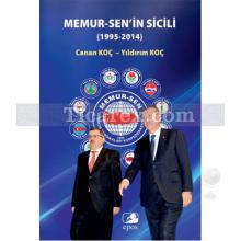 Memur-Sen'in Sicili | 1995-2014 | Canan Koç, Yıldırım Koç