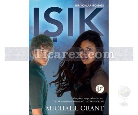 Işık | Michael Grant - Resim 1