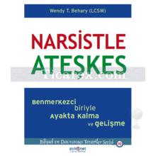 Narsistle Ateşkes | Wendy Behary