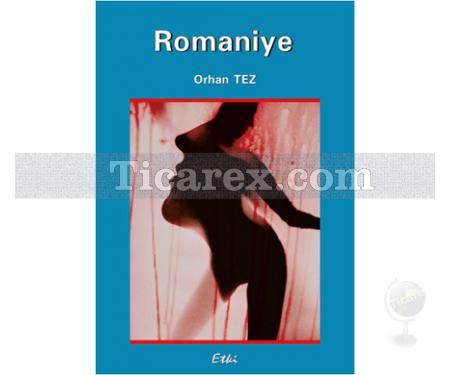 Romaniye | Orhan Tez - Resim 1