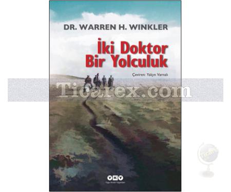 İki Doktor Bir Yolculuk | Warren H. Winkler - Resim 1