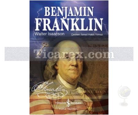 Benjamin Franklin | Walter Isaacson - Resim 1