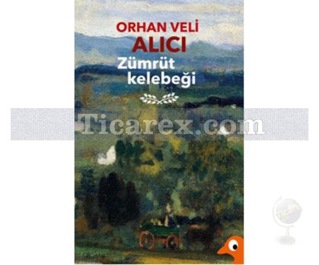 Zümrüt Kelebeği | Orhan Veli Alıcı - Resim 1