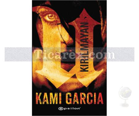 Kırılmayan | Kami Garcia - Resim 1