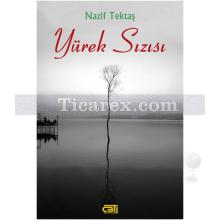 Yürek Sızısı | Nazif Tektaş