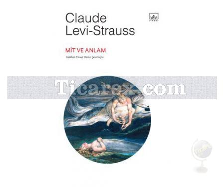 Mit ve Anlam | Claude Lévi-Strauss - Resim 1