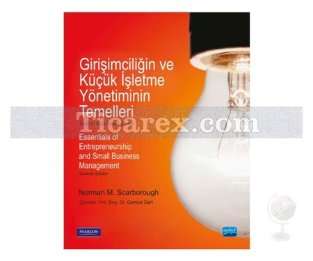 Girişimciliğin ve Küçük İşletme Yönetiminin Temelleri | Norman S. Scarborough - Resim 1