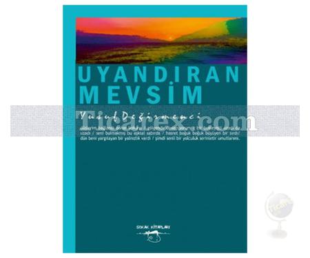 Uyandıran Mevsim | Yusuf Değirmenci - Resim 1