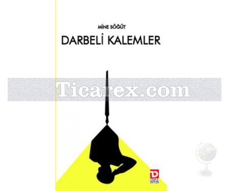 Darbeli Kalemler | Mine Söğüt - Resim 1