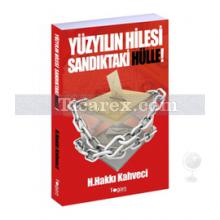 Yüzyılın Hilesi Sandıktaki Hülle! | Hüseyin Hakkı Kahveci