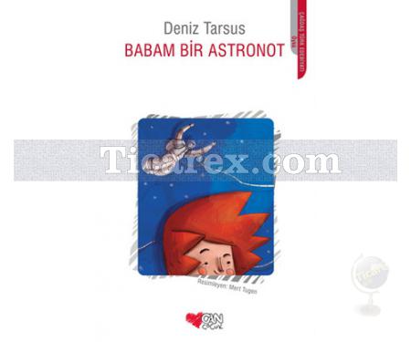 Babam Bir Astronot | Deniz Tarsus - Resim 1