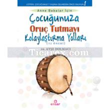 cocugunuza_oruc_tutmayi_kolaylastirma_yollari_(52_oneri)