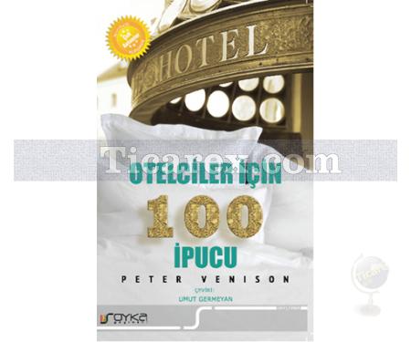 Otelciler İçin 100 İpucu | Peter Venison - Resim 1