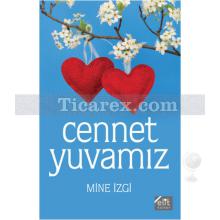 Cennet Yuvamız | Mine İzgi