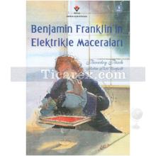 Benjamin Franklin'in Elektrikle Maceraları | Beverley Birch