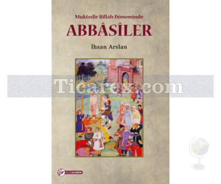 Abbasiler | İhsan Arslan - Resim 1