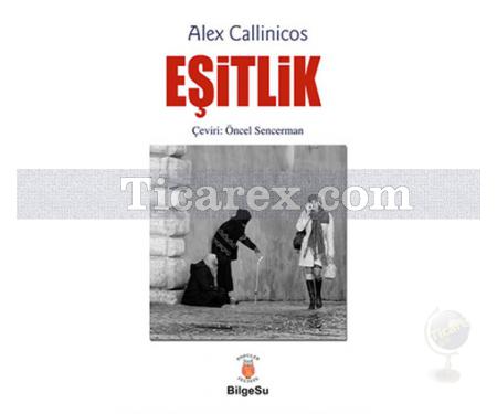 Eşitlik | Alex Callinicos - Resim 1