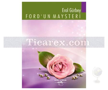 Ford'un Maysteri | Erol Gürbey - Resim 1