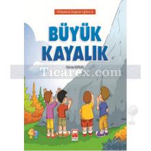 Büyük Kayalık | Hikayelerle Değerler Eğitimi 8 | Osman Kaplan