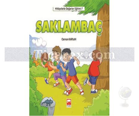 Saklambaç | Hikayelerle Değerler Eğitimi 7 | Osman Kaplan - Resim 1