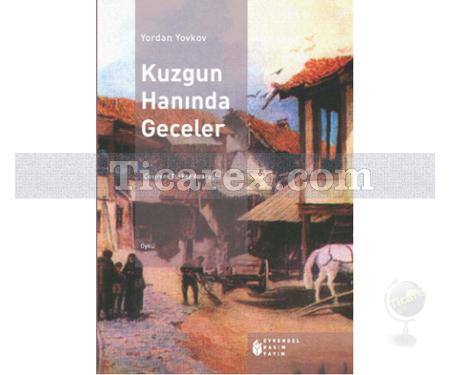 Kuzgun Hanında Geceler | Yordan Yovkov - Resim 1