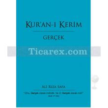 Kur'an-ı Kerim Gerçek | Ali Rıza Safa