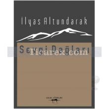 Sevgi Dağları | İlyas Altundarak