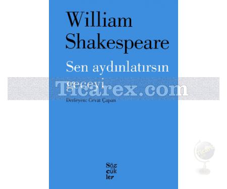 Sen Aydınlatırsın Geceyi | William Shakespeare - Resim 1