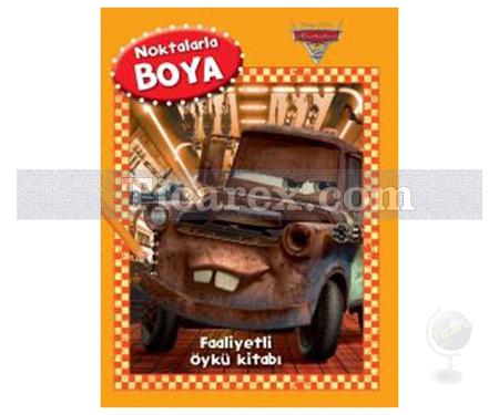 Arabalar Faaliyetli Öykü Kitabı | Disney Noktalarla Boya | Kolektif - Resim 1