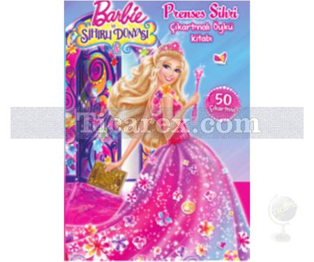 Prenses Sihri Çıkartmalı Öykü Kitabı | Barbie ve Sihirli Dünyası | Kolektif - Resim 1