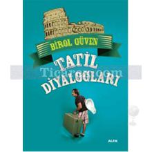 Tatil Diyalogları | Birol Güven