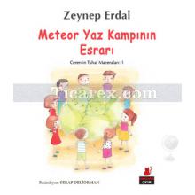 Meteor Yaz Kampının Esrarı | Ceren'in Tuhaf Maceraları 1 | Zeynep Erdal