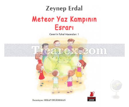 Meteor Yaz Kampının Esrarı | Ceren'in Tuhaf Maceraları 1 | Zeynep Erdal - Resim 1