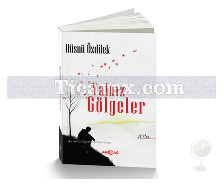 Yalnız Gölgeler | Hüsnü Özdilek - Resim 1