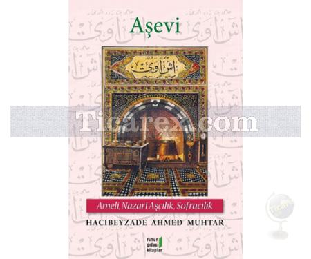 Aşevi | Ameli, Nazari Aşçılık, Sofracılık | Hacıbeyzade Ahmed Muhtar - Resim 1