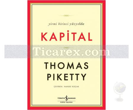 Yirmi Birinci Yüzyılda Kapital | (Ciltli) | Thomas Piketty - Resim 1