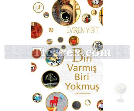 Biri Varmış Biri Yokmuş | Evren Yiğit - Resim 1