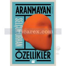 aranmayan_ozellikler