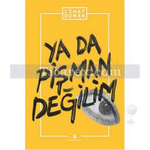 Ya da Pişman Değilim | Cihat Duman