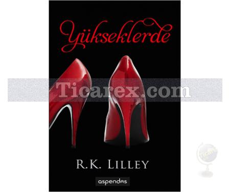 Yükseklerde | R. K. Lilley - Resim 1