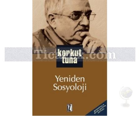 Yeniden Sosyoloji | Korkut Tuna - Resim 1