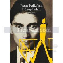 Franz Kafka'nın Dönüşümleri | Claude Thiebaut