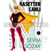 Kasetten Canlı | Sevim Gözay