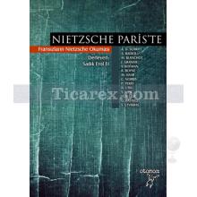 Nietzsche Paris'te | Fransızların Nietzsche Okuması | Sadık Erol Er